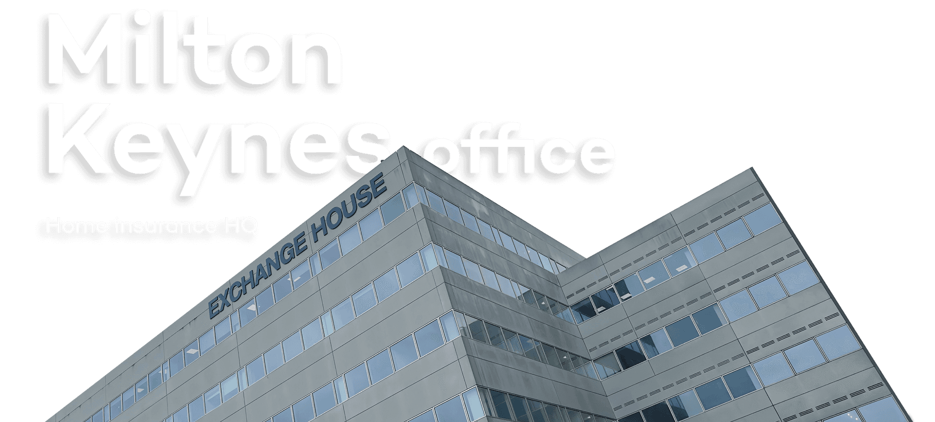 Milton Keynes office. Home insurance HQ